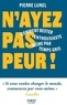 N'AYEZ PAS PEUR ! - COMMENT RESTER ENTHOUSIASTE MEME PAR TEMPS GRIS