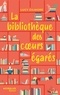 LA BIBLIOTHEQUE DES COEURS EGARES