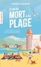 C'EST LA MORT A LA PLAGE