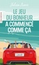 LE JEU DU BONHEUR A COMMENCE COMME CA