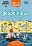 LA GEOPOLITIQUE LES PIEDS DANS LE SABLE - 100 JEUX, QUIZ ET MEMOS POUR DECODER L'ACTUALITE