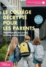LE COLLEGE DECRYPTE POUR LES PARENTS - ORGANISATION, BULLETINS, DEVOIRS, HARCELEMENT... UNE PROF VOU