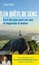 EN QUETE DE SENS - LES 6 CLES POUR OUVRIR SON COEUR ET REAPPRENDRE LE BONHEUR