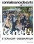 RENOIR DESSINATEUR - RENOIR ET L'AMOUR