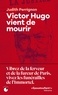 VICTOR HUGO VIENT DE MOURIR