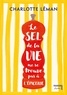 LE SEL DE LA VIE NE SE TROUVE PAS A L'EPICERIE