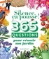 SILENCE CA POUSSE ! 365 QUESTIONS POUR REUSSIR SON JARDIN