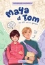 MAYA ET TOM - TOME 1, MA BFF EST UN GARCON