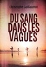 DU SANG DANS LES VAGUES