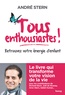 TOUS ENTHOUSIASTES ! - RETROUVEZ VOTRE ENERGIE D'ENFANT LE LIVRE QUI TRANSFORME VOTRE VISION DE LA V