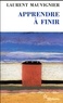 APPRENDRE A FINIR