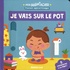 MON ANIM'AGIER - JE VAIS SUR LE POT