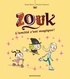 ZOUK, TOME 10 - L'AMITIE, C'EST MAGIQUE !