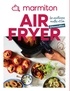 MARMITON AIRFRYER - LES MEILLEURES RECETTES D'EVA  FOOOODIIIZZ
