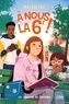 A NOUS LA 6E ! - TOME 2 - LE JOURNAL DU COLLEGE