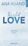 TWISTED LOVE - VERSION FRANCAISE - TOME 01 - SERIE TWISTED TOME 1