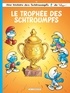 LES SCHTROUMPFS LOMBARD - TOME 43 - LE TROPHEE DES SCHTROUMPFS