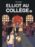 ELLIOT AU COLLEGE - TOME 4 - DERNIER FRISSON