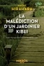 LA MALEDICTION D'UN JARDINIER KIBEI