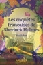 LES ENQUETES FRANCAISES DE SHERLOCK HOLMES - PASTICHES