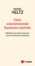 VERS UNE ECONOMIE HUMANO-CENTREE - REFONDER UNE CLASSE MOYEN