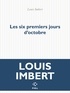 LES SIX PREMIERS JOURS D'OCTOBRE