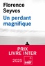 UN PERDANT MAGNIFIQUE (PRIX LIVRE INTER 2025)