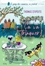 LE GANG DES COMMERES AU FOULARD - T02 - CA VA TRINQUER ! - LE GANG DES COMMERES AU FOULARD T2