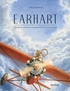 EARHART - L'INCROYABLE AVENTURE DU CAMPAGNOL QUI FIT LE TOUR DU MONDE