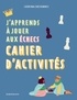 J'APPRENDS A JOUER AUX ECHECS : CAHIER D'ACTIVITES - ILLUSTRATIONS, COULEUR