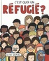 C'EST QUOI UN REFUGIE ?
