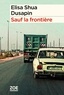 SAUF LA FRONTIERE *