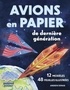 AVIONS EN PAPIER DE DERNIERE GENERATION