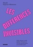 LES DIFFERENCES INVISIBLES - TDAH, DOUANCE OU HPI, AUTISME..