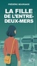LA FILLE DE L'ENTRE-DEUX-MERS