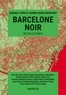BARCELONE NOIR