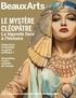 LE MYSTERE CLEOPATRE - LA LEGENDE FACE A L'HISTOIRE