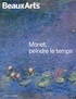 MONET, PEINDRE LE TEMPS - AU MUSEE DE L'ORANGERIE