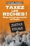 TAXEZ LES RICHES ! - ELOGE DE LA PROGRESSIVITE DE L'IMPOT