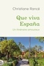 QUE VIVA ESPANA - UN ITINERAIRE AMOUREUX