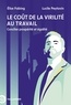 LE COUT DE LA VIRILITE AU TRAVAIL - CONCILIER PROSPERITE ET EGALITE