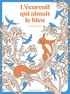 L'ECUREUIL QUI AIMAIT LE BLEU
