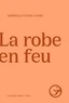 LA ROBE EN FEU