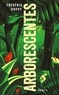 ARBORESCENTES T1 *
