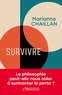 SURVIVRE : LA PHILOSOPHIE PEUT-ELLE NOUS AIDER A SURMONTER LA PERTE ?