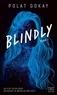 BLINDLY - TOME 1 - LA PREMIERE ROMANCE DE L'INFLUENCEUR STAR POLATANDHIBOOKS