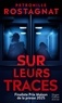 SUR LEURS TRACES - LE NOUVEAU THRILLER DE L'AUTRICE DE J'AURAIS AIME TE TUER (PRIX COGNAC)