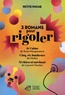 3 ROMANS POUR RIGOLER
