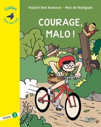 Courage, Malo !