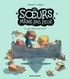 LES S URS MEME PAS PEUR - LES SOEURS MEME PAS PEUR, TOME 01 - LA SORCIERE SOUS LE LIT
